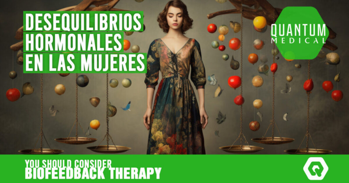 Desequilibrios hormonales en las mujeres
