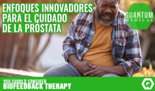Enfoques Innovadores para el Cuidado de la Próstata